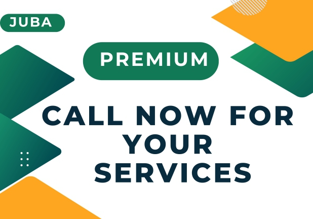 A banner saying call now for your services in Juba, South Sudan